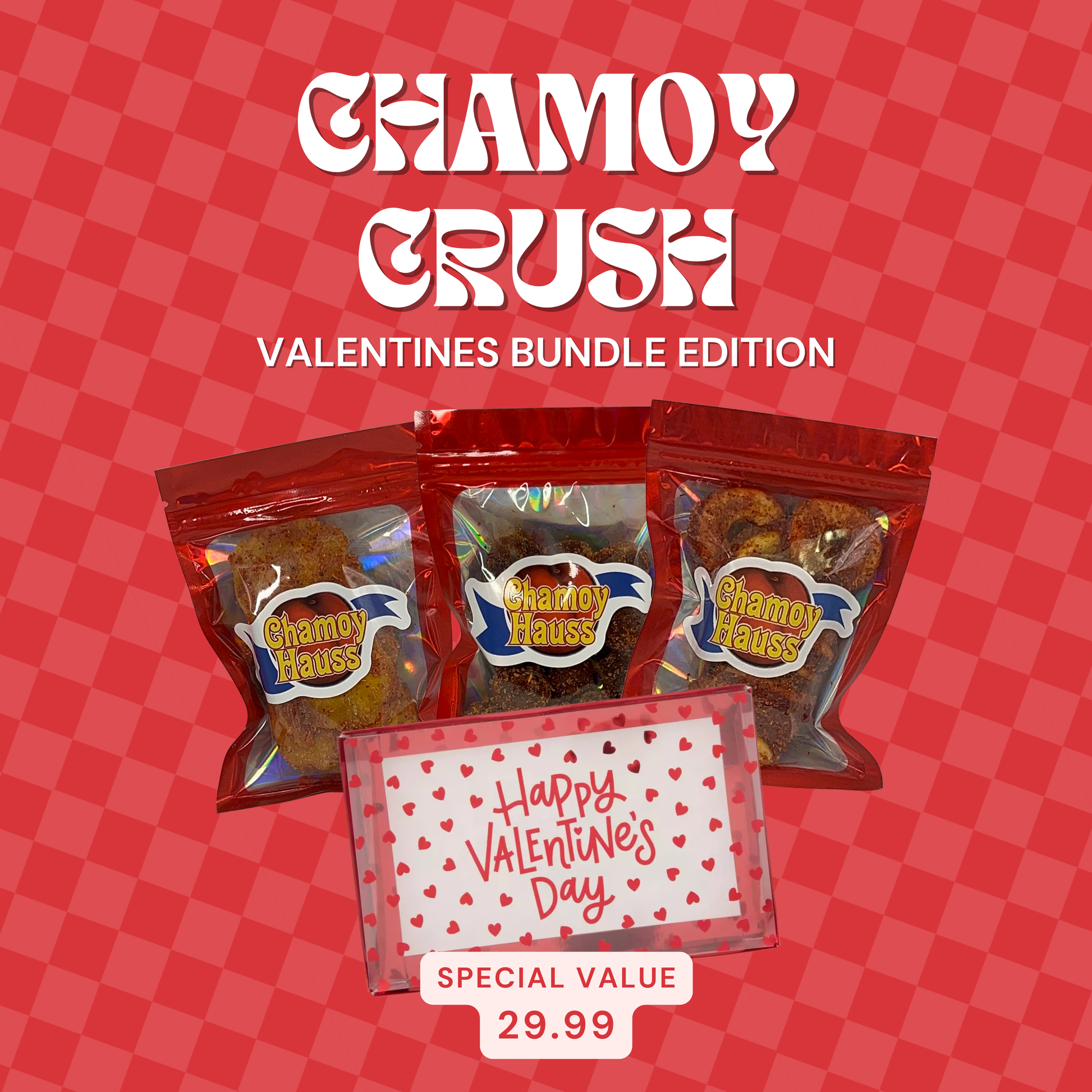 Chamoy Crush — Valentines Bundle